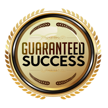 guaranteed success